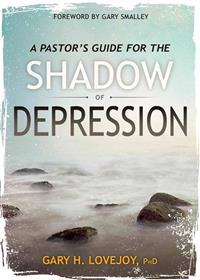 A Pastor's Guide for the Shadow of Depression