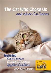The Cat Who Chose Us and Other Cat Stories