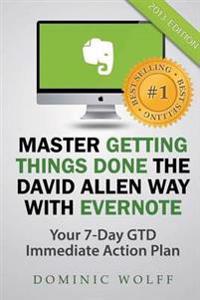 Master Getting Things Done the David Allen Way with Evernote