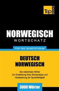 Wortschatz Deutsch-Norwegisch Fur Das Selbststudium. 3000 Worter
