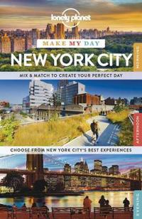 Lonely Planet Make My Day New York City