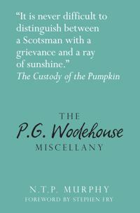 The P. G. Wodehouse Miscellany