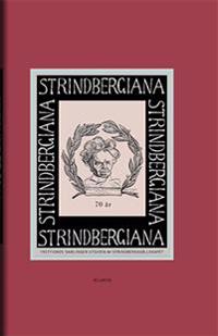 Strindbergiana - Trettionde samlingen utgiven av Strindbergssällskapet