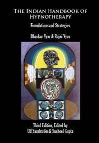 The Indian Handbook of Hypnotherapy - Third Edition: Foundations and Strategies