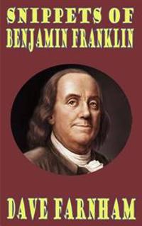 Snippets of Benjamin Franklin