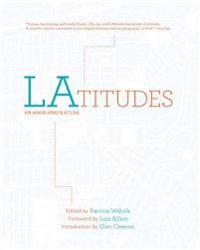 Latitudes: An Angeleno's Atlas