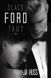 Ford: Slack/Taut