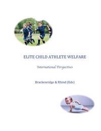 Elite Child Athlete Welfare: International Perspectives