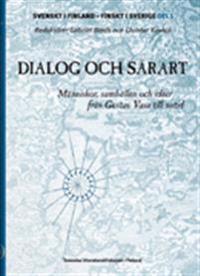 Dialog och särart : Människor, samhällen och idéer från Gustav Vasa till nutid