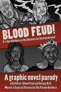 Blood Feud: It's the Clintons vs. the Obamas for the Iron Throne!