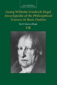 Encyclopedia of the Philosophical Sciences in Basic Outline