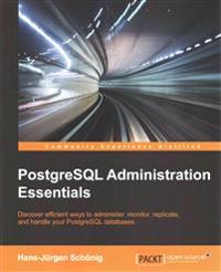 PostgreSQL Administration Essentials