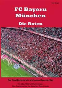 FC Bayern München - Die Roten