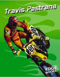 Travis Pastrana: Motocross Legend