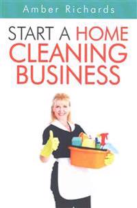 Start a Home Cleaning Business