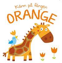 Känn på färgen : Orange