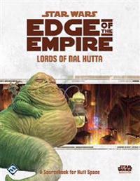 Star Wars Edge of the Empire RPG: Lords of Nal Hutta Sourcebook
