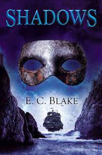 Shadows: The Masks of Aygrima: Book Two
