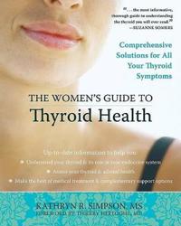 The Women's Guide to Thyroid Health