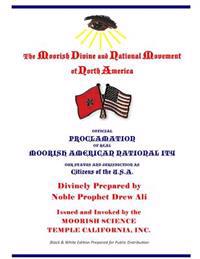 Official Proclamation of Real Moorish American Nationality: Black and White Edition Prepared for Public Distribution