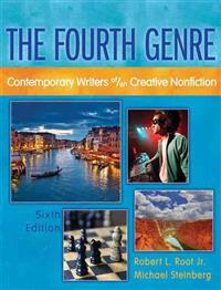 The Fourth Genre: Contemporary Writers Of/On Creative Nonfiction with Mywritinglab -- Access Card Package