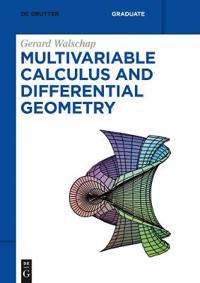 Multivariable Calculus and Differential Geometry