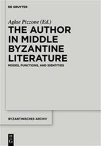 The Author in Middle Byzantine Literature