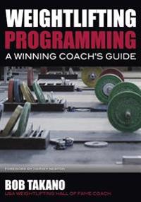 Weightlifting Programming: A Winning Coach's Guide