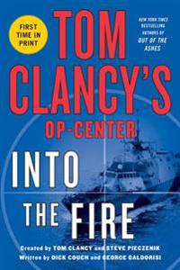 Tom Clancys Op-Center: Into the Fire