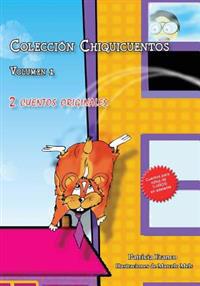 Coleccion Chiquicuentos Volumen 1: El Hamster Volador y La Vaquita Paquita
