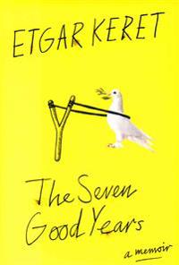 The Seven Good Years: A Memoir