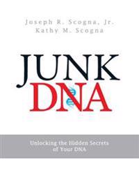 Junk DNA: Unlocking the Hidden Secrets of Your DNA