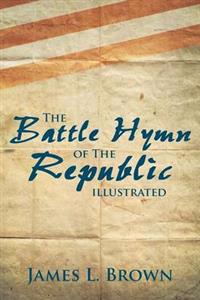 The Battle Hymn of the Republic Illustrated