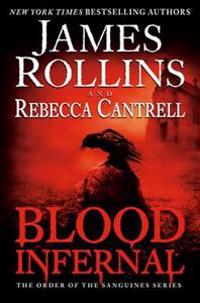 Blood Infernal: The Order of the Sanguines Series
