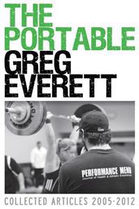 The Portable Greg Everett: Collected Articles 2005-2012