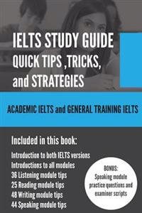 Ielts Study Guide: Quick Tips, Tricks, and Strategies