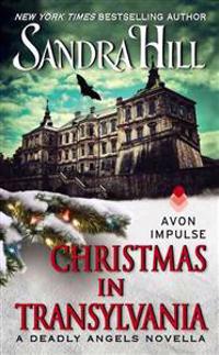Christmas in Transylvania: A Deadly Angels Novella