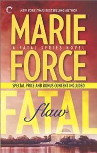 Fatal Flaw: Book Four of the Fatal Series: Fatal Flaw Epilogue