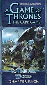 A Game of Thrones Lcg: A Time for Wolves Chapter Pack