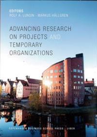 Advancing Research on Projects and temporary Organizations