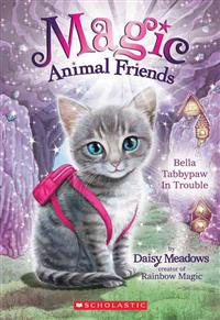 Bella Tabbypaw in Trouble (Magic Animal Friends #4)