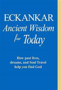 Eckankar-Ancient Wisdom for Today