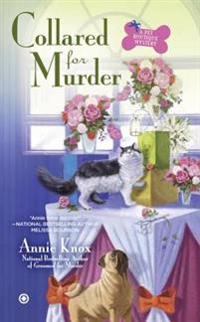 Collared for Murder: A Pet Botique Mystery