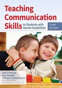 Teaching Communication Skills to Students With Severe Disabolities