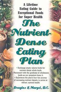 The Nutrient-Dense Eating Plan