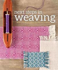 Next steps in weaving