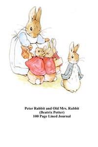 Peter Rabbit and Old Mrs. Rabbit (Beatrix Potter) 100 Page Lined Journal: Blank 100 Page Lined Journal for Your Thoughts, Ideas, and Inspiration