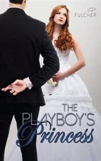 The Playboy's Princess