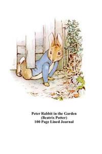 Peter Rabbit in the Garden (Beatrix Potter) 100 Page Lined Journal: Blank 100 Page Lined Journal for Your Thoughts, Ideas, and Inspiration