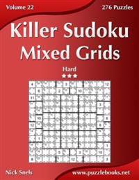 Killer Sudoku Mixed Grids - Hard - Volume 22 - 276 Puzzles
